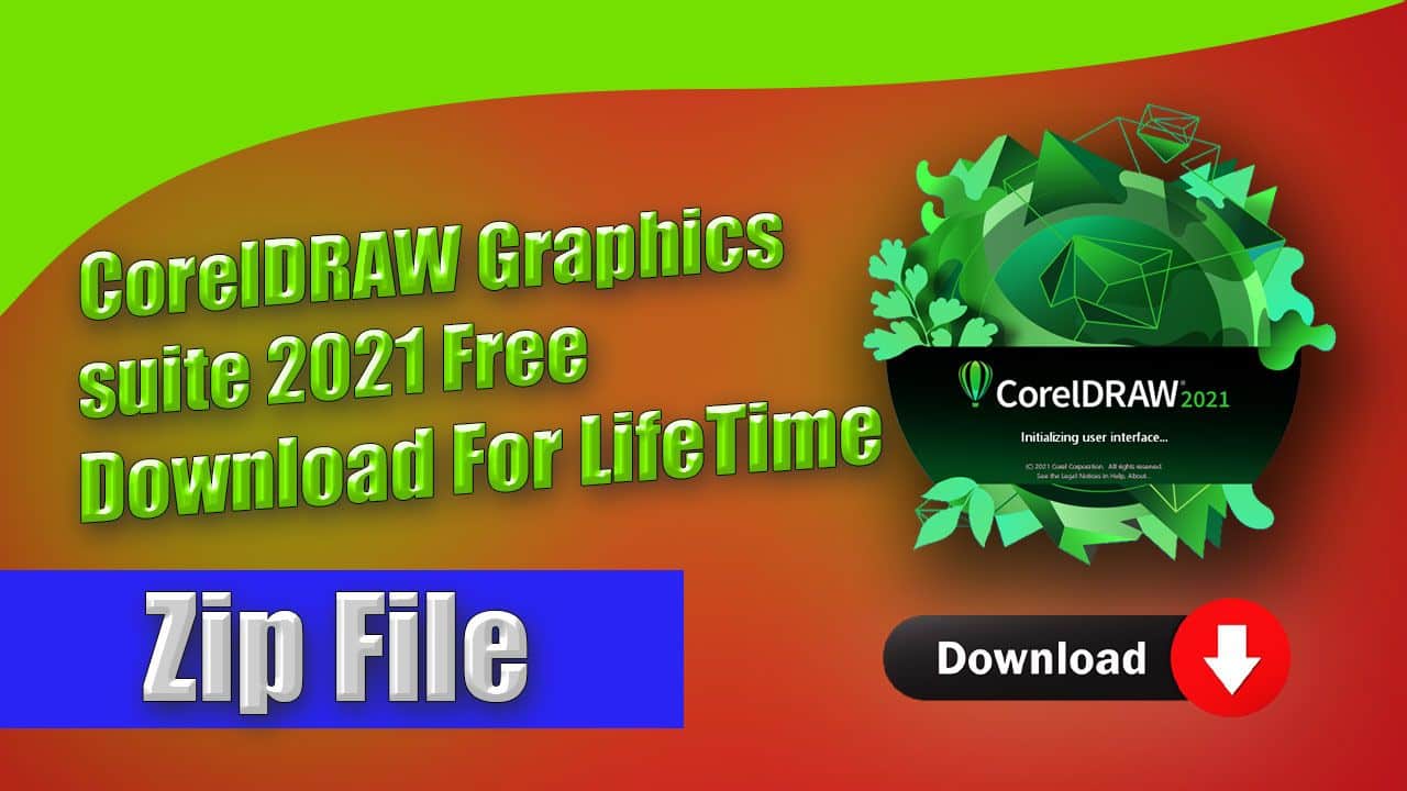 CorelDRAW Graphics Suite 2021 Free For Lifetime
