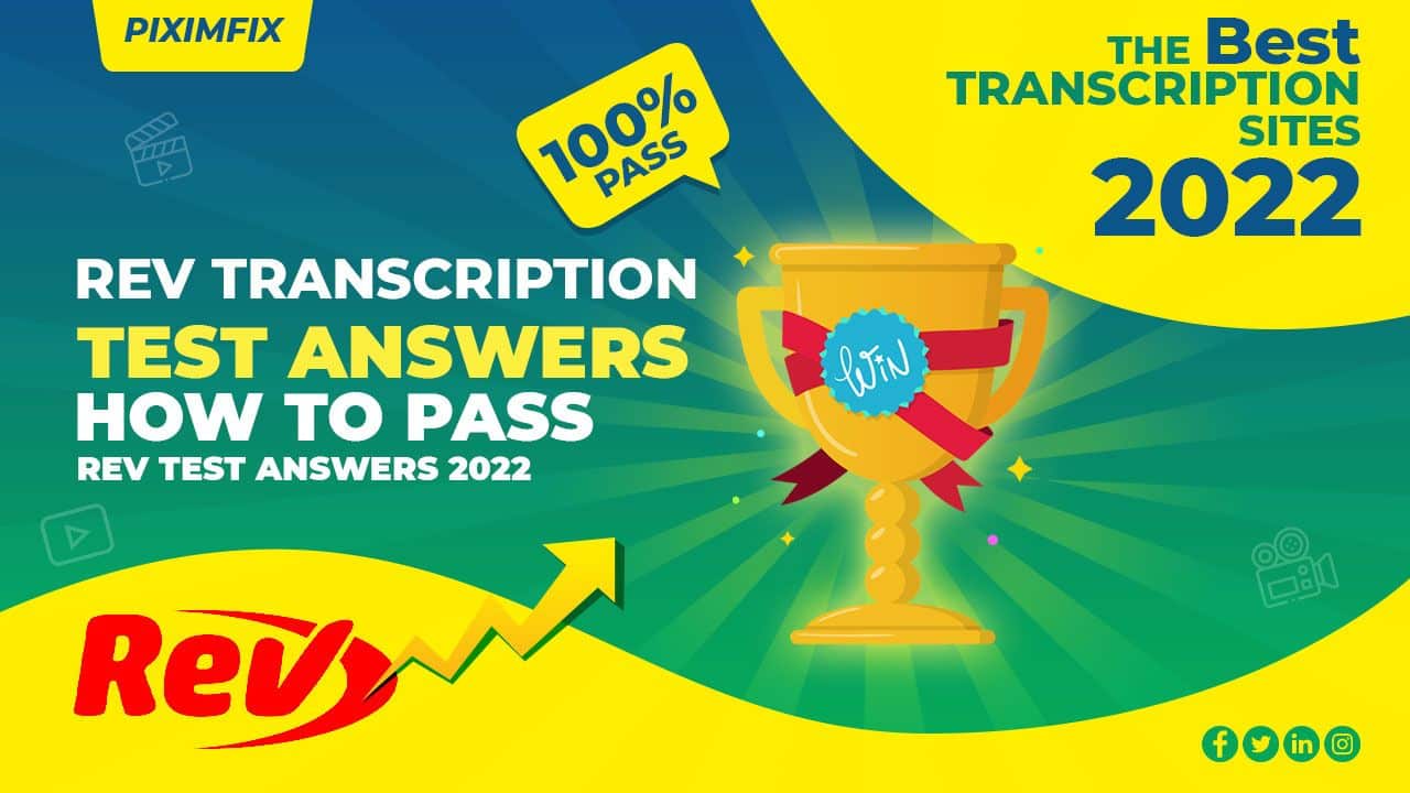 Rev Transcription Test Answers 2022 How To Pass Rev Test Answers