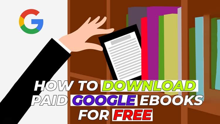 How can I download paid Google Books for free?