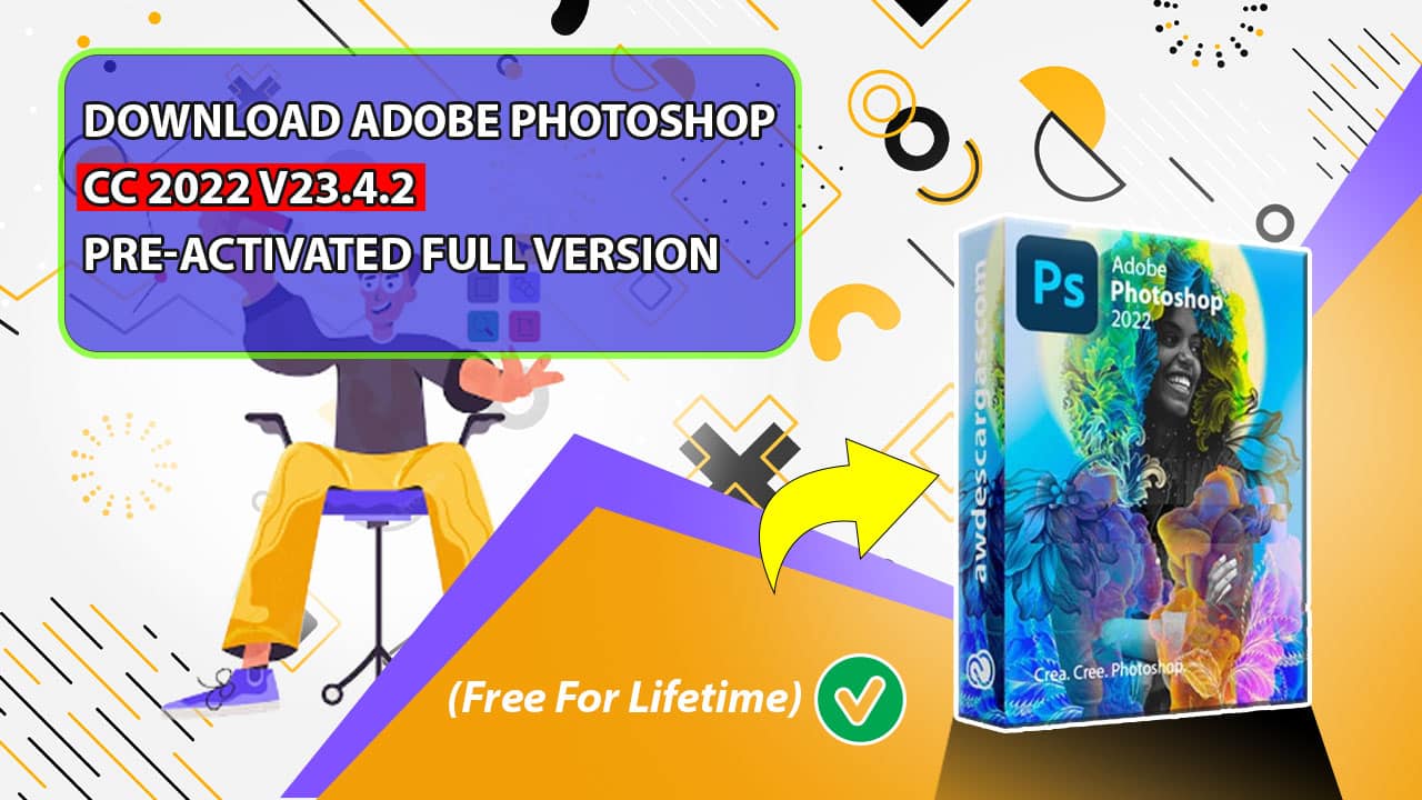 Download Adobe Photoshop CC 2022 V23.4.2