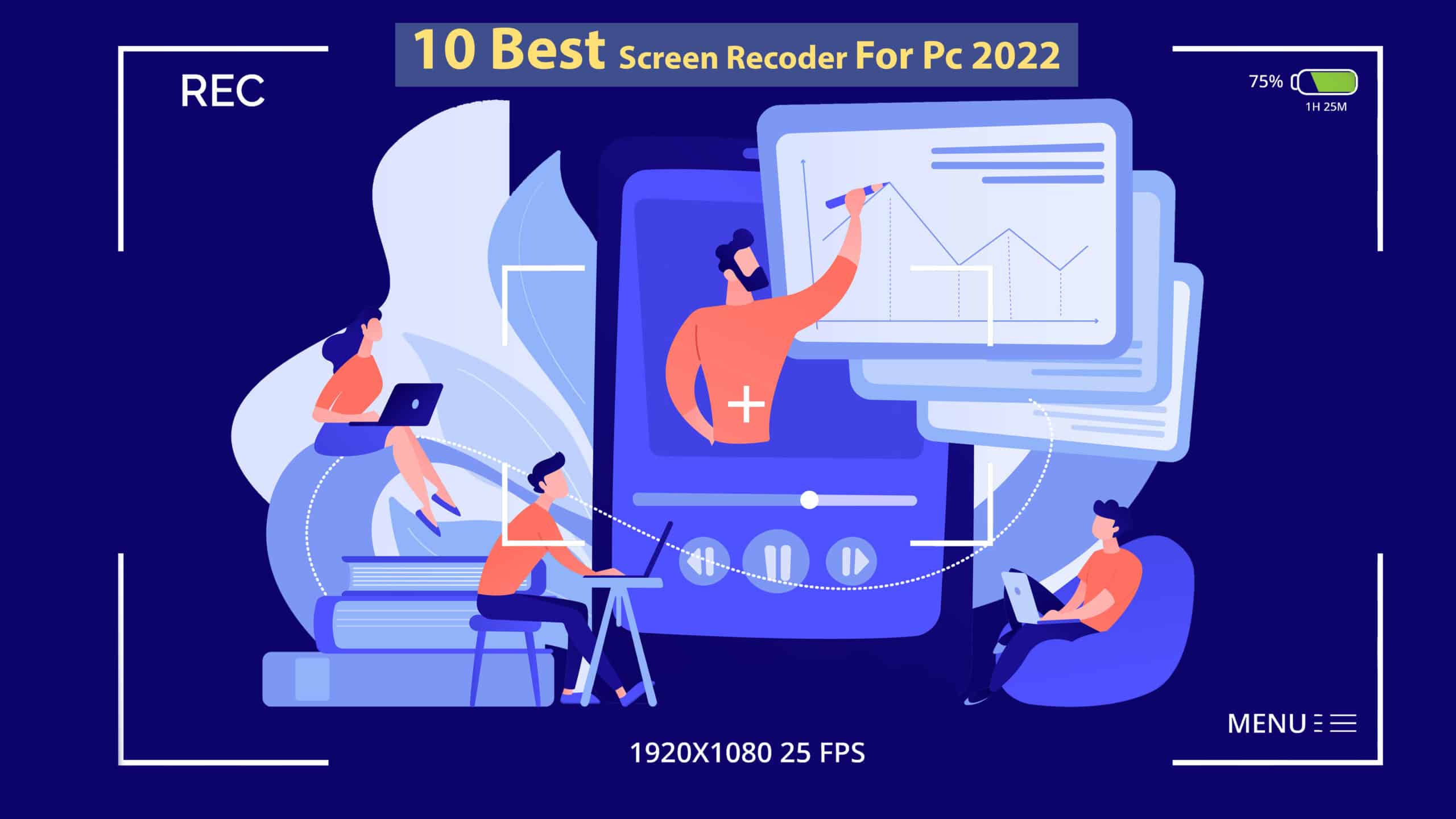 Best Screen Recorders For PC