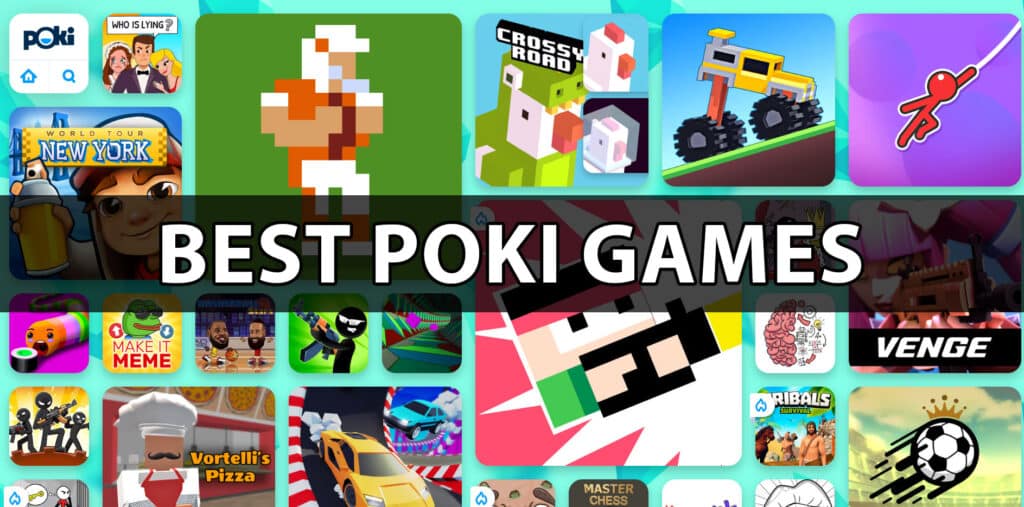The 10 Best Poki Games to Play Online for hours of enjoyment!