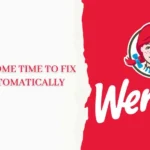 How to fix Wendy’s app not working – 10 possible fixes for Wendy’s app not working