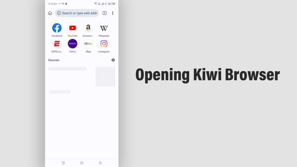 Opening Kiwi Browser