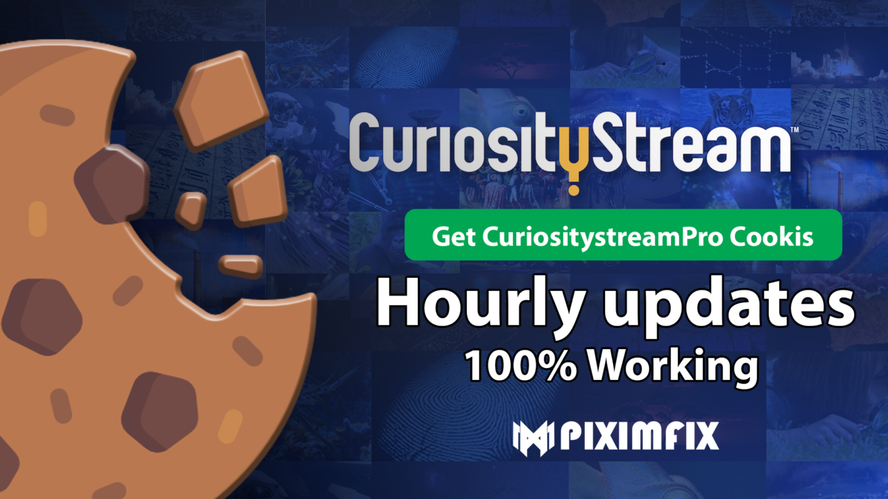 Get Curiositystream Premium Cookies | Update Hourly