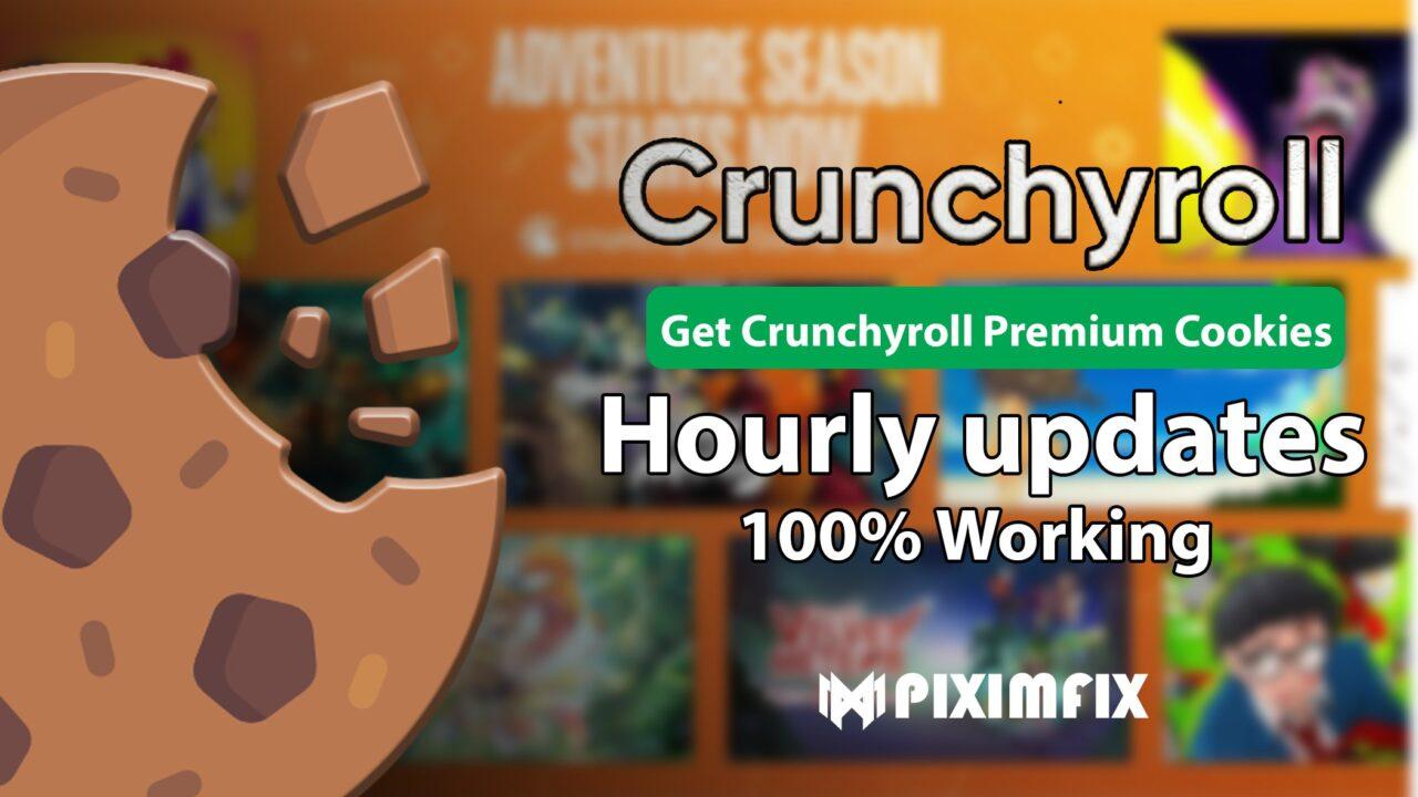 Get Crunchyroll Premium Cookies | Update Hourly