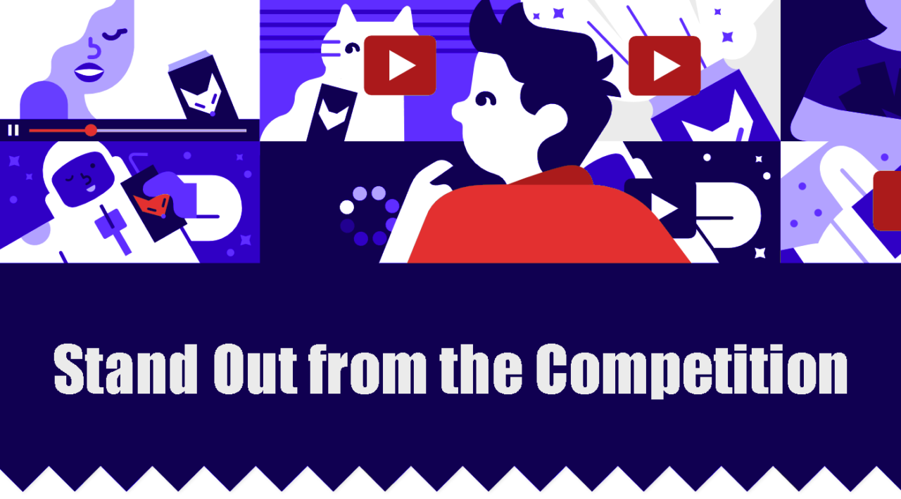 Stand Out from the Competition